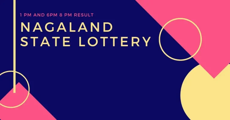 Nagaland State Lottery Result Today 1 pm 6 pm and 8pm.